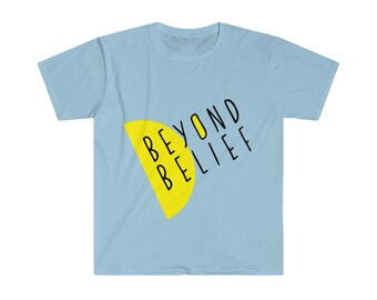 Beyond Belief front, Rebellion Dogs back Unisex Softstyle T-Shirt