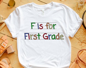 Camiseta F es para primer grado, camiseta de regreso a clases