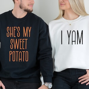 She&#39;s My Sweet Potato I Yam Sweatshirt, Couples Shirt For Thanksgiving, Fun Thanksgiving Husband Wife Matching Tee, Thanksgiving Friend Tee