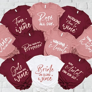 winery bachelorette party shirt rosè bachelorette shirt napa valley shirt  hakuna moscato pour the wine his last name funny wine sayings