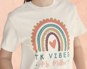 TK Teacher Shirt: Rainbow Vibes, Valentine's Day Gift