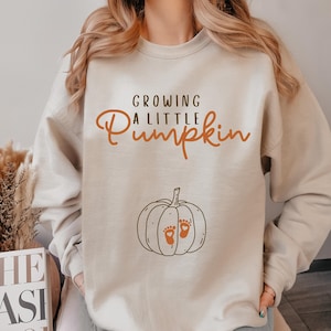 Growing A Little Pumpkin Shirt Fall Maternity Sweater Pregnancy Thanksgiving Sweatshirt Fall Pregnancy Announcement Gift Pregnancy Reveal