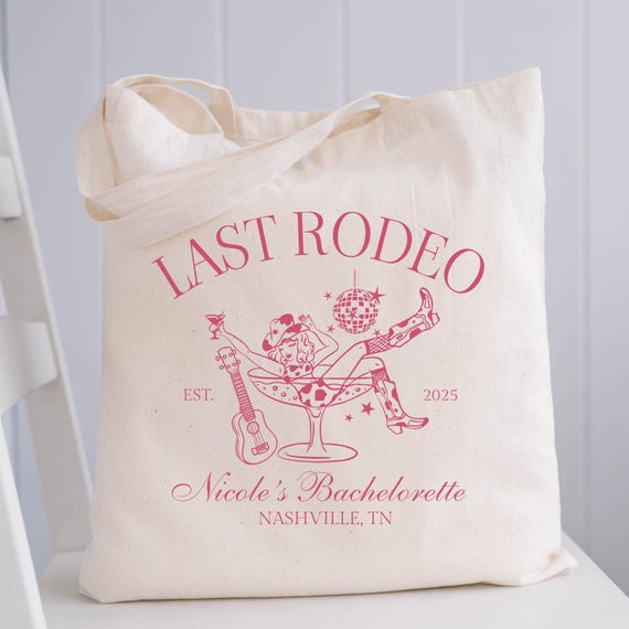Last Rodeo Bachelorette Tote Bag Custom Country Bachelorette Favors Western Bachelorette Party Favors Nash Bash Cowgirl Bridal Shower Gift
