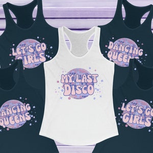 last disco bachelorette party shirts my last disco, 90s bachelorette shirt, lets go girls dancing queens, final disco bachelorette, disco