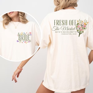Fresh Off The Market Bachelorette Shirts, Custom Farmers Market Theme Bachelorette Party T-Shirt, She&#39;s Off The Market Bridal Shower Tee