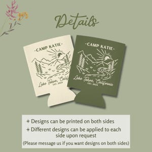 May include: Two personalized can coolers with a mountain scene and the text "Camp Katie - Lake Tahoe, California - Est. 2024". One cooler is beige and the other is green.