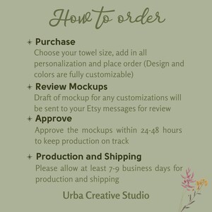 May include: How to order a custom towel. Choose your size, personalize it, and review mockups before production. Allow 7-9 business days for production and shipping. Urba Creative Studio.
