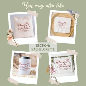 May include: Four different bachelorette party favours with the text "Cheers to Forever" and the names "Nicole & Daniel" and the date "11.12.25". The favours include a tote bag, a napkin, a can cooler, and a tapestry.