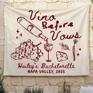 Wine Bachelorette Banner Custom Vineyard Bachelorette Party Decor Vino Before Vows Bridal Shower Backdrop Winery Bachelorette Wall Tapestry