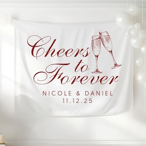 Cheers to Forever Backdrop Custom Engagement Party Photo Backdrop Personalized Wedding Reception Decor Couples Shower Sign Wedding Backdrop