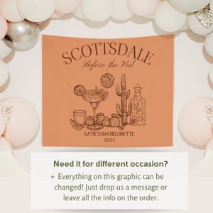Puede incluir: Una pancarta de color melocot&oacute;n con las palabras "SCOTTSDALE Before the Veil" y "KATIE'S BACHELORETTE 2024." La pancarta presenta una margarita, un cactus, una botella de tequila y otras ilustraciones. El texto de abajo dice: "&iquest;Lo necesitas para otra ocasi&oacute;n? &iexcl;Todo en este gr&aacute;fico se puede cambiar!"