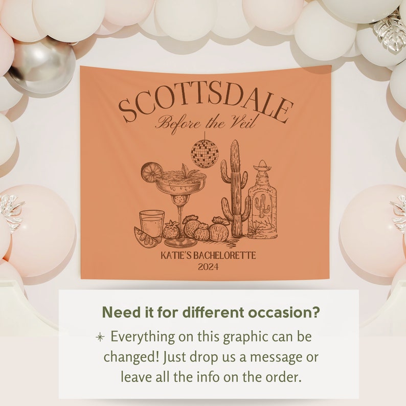 Puede incluir: Una pancarta de color melocot&oacute;n con las palabras "SCOTTSDALE Before the Veil" y "KATIE'S BACHELORETTE 2024." La pancarta presenta una margarita, un cactus, una botella de tequila y otras ilustraciones. El texto de abajo dice: "&iquest;Lo necesitas para otra ocasi&oacute;n? &iexcl;Todo en este gr&aacute;fico se puede cambiar!"