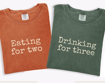Fall Pregnancy Announcement Shirt: Eating for Two Drinking for Three, Couple Baby Reveal Tee