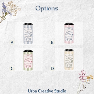 May include: Four options for a personalized tumbler, each with a black lid and a unique design. The tumblers are labeled A, B, C, and D. The text "Rachel's Bachelorette" is printed on each tumbler, along with other decorative elements.