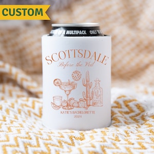 Scottsdale Bachelorette Can Cooler Scottsdale Before The Veil Custom Desert Girls Trip Cactus Bachelorette Party Favors Desert Bridal Party