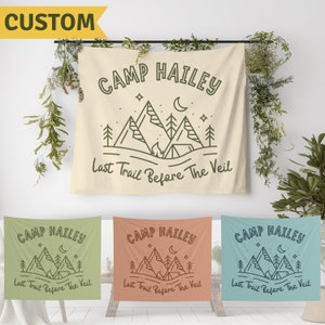 Camp Bachelorette Decor Last Trail Before The Veil Camp Bachelorette Flag Custom Camp Bach Party Banner Glamping Wall Tapestry Bridal Shower