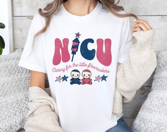 NICU Nurse 4th of July T-Shirt, Independence Day Shirt