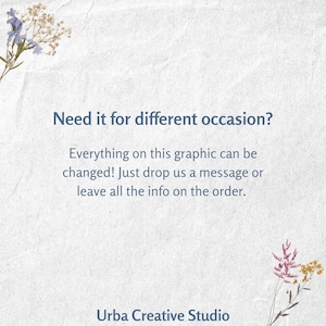 May include: A light blue and white graphic with text that reads "Need it for different occasion?" and "Everything on this graphic can be changed! Just drop us a message or leave all the info on the order." The graphic also includes the text "Urba Creative Studio."