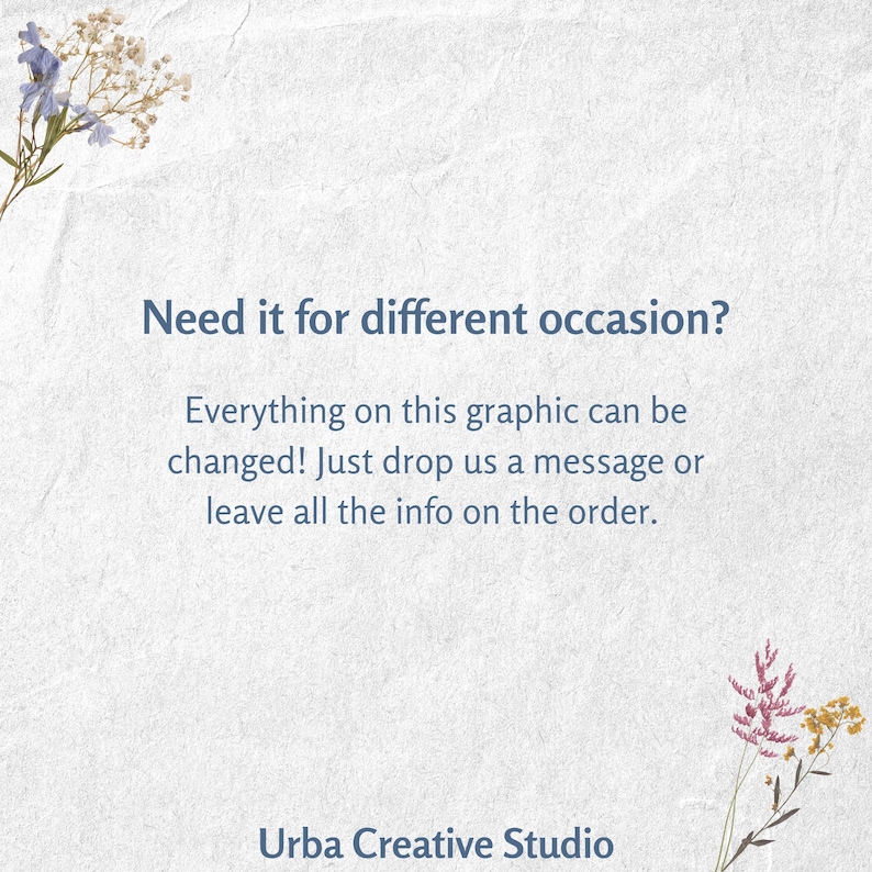 May include: A light blue and white graphic with text that reads "Need it for different occasion?" and "Everything on this graphic can be changed! Just drop us a message or leave all the info on the order." The graphic also includes the text "Urba Creative Studio."