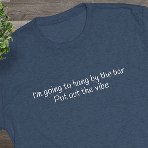 Dumb and Dumber Put Out The Vibe T-shirt, Tri-blend, Super Soft T-shirt, Movie Quote, Minimalist Tee, Movie Tee