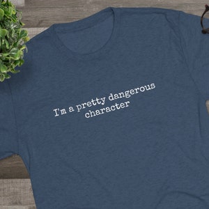 I&#39;m A Pretty Dangerous Character The Truman Show T-shirt, Tri-blend, Super Soft T-shirt, Jim Carrey, Movie Quote, Minimalist Tee, Movie Tee