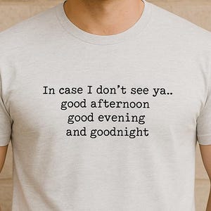 Maglietta "In Case I Don't See Ya" di The Truman Show, Tri-blend, Maglietta super morbida, Jim Carrey, Citazione del film, Maglietta minimalista, Maglietta del film