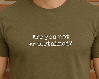 Gladiator Werden Sie nicht unterhalten? T-Shirt, Tri-Mix, Super weiches T-Shirt, Filmzitat, minimalistisches T-Shirt, Film-T-Shirt