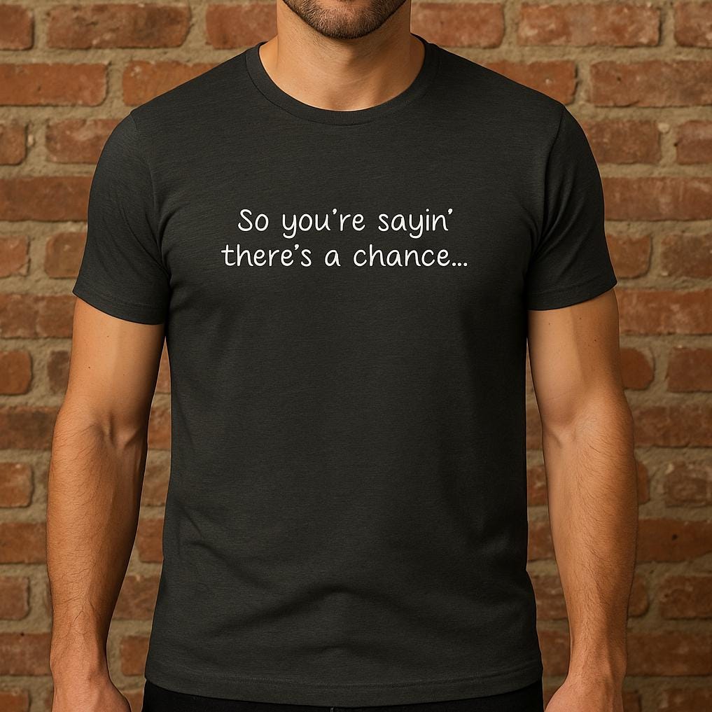 T-shirt Dumb and Dumber, donc vous dites qu'il y a une chance, mélange triple, T-shirt super doux, Jim Carrey, citation de film, t-shirt minimaliste, t-shirt film