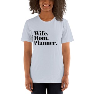 Wife Mom Planner T-Shirt | Shirt for Women | Mother's Day Gift for Mama