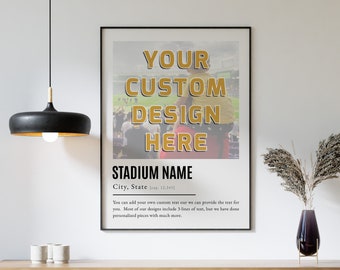 CUSTOM DESIGN Stadium Poster/Canvas, At The Game Keepsake, Football Baseball Hockey Basketball Soccer Wall Art, Home Decor, Game Memory