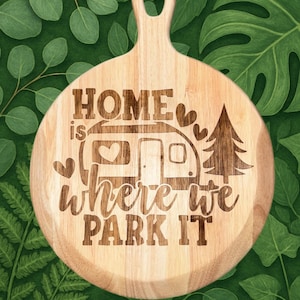 Home is Where We Park It, camper decor, rv decor, travel, gifts for him, gifts for her