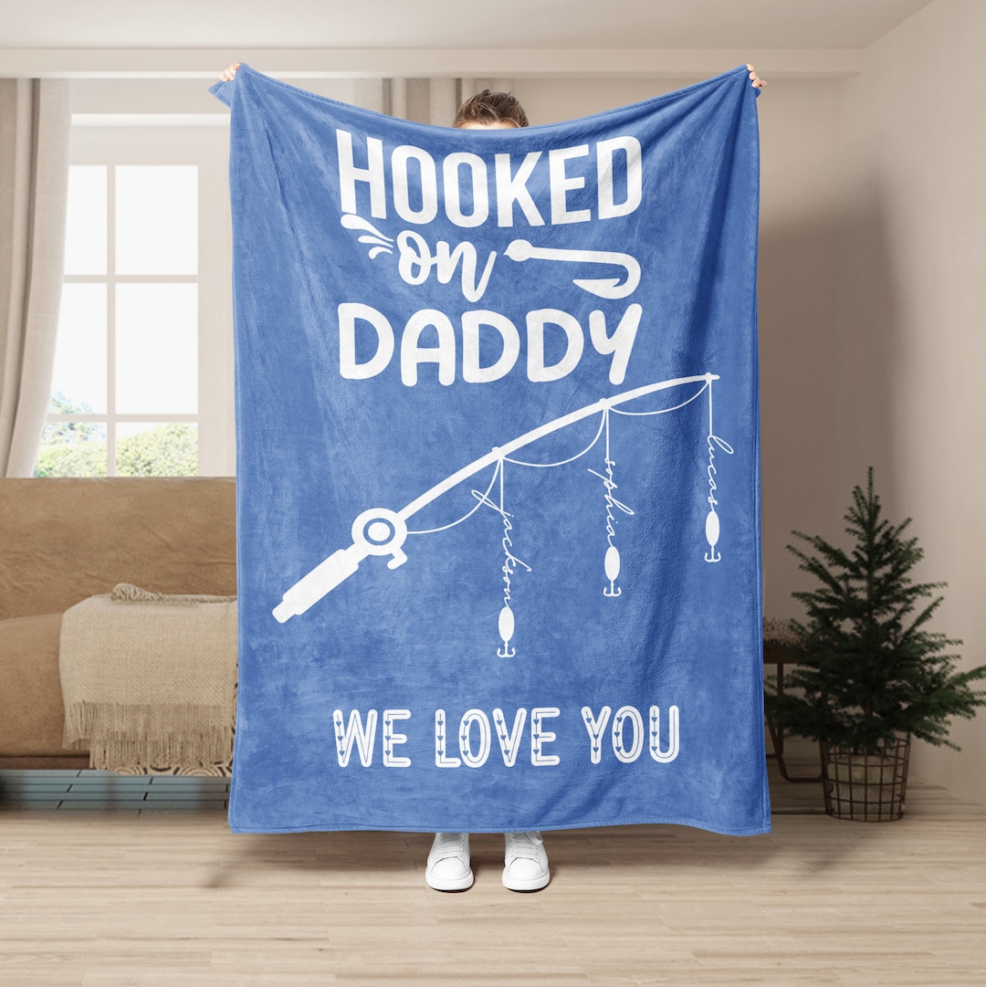 Personalized Fishing Dad Blanket, Hooked on Daddy Blanket, Custom Soft