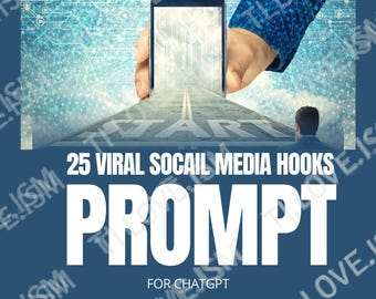 25 Viral Social Media Hooks for TikTok, Instagram Growth (ChatGPT PDF)
