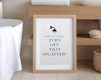 Funny Bathroom Art Print: "Turn Off That Faucet" Eco-Friendly Decor (Digital Download)