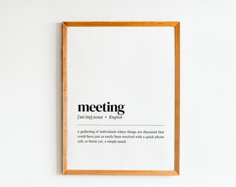 Meeting Definition Druck | lustiges homeoffice Plakat | Büro Dekor | Büro Wand Kunst | Geschenk für Ihn von zu Hause aus arbeiten | digitaler Download