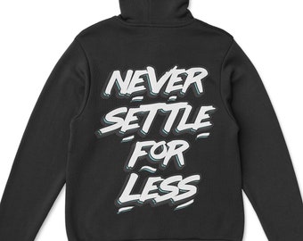 NeonDreamers Never Settle For Less Hoodie - Y2K Beach Hoodie - Retro Surf Style For A Cool Casual Look