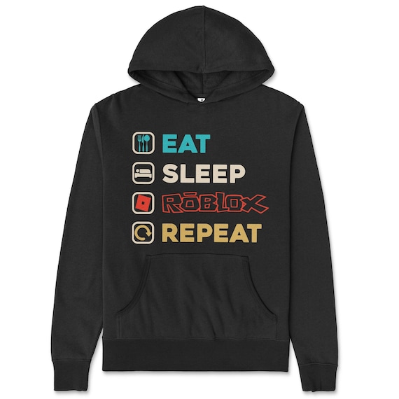 Eat Sleep ROBLOX Hoodie Gamer Gift for Kids Teens Roblox