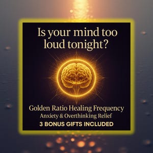 Healing Frequency Golden Ratio , Overthinking & Anxiety Relief, Stress Relief Brainwave Audio + 3 Bonus Gifts