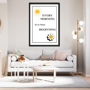 Every Morning is a new beginning, Wall Art, Inspiration Quote, Motivation Print, Positive Print, Digital Download, Printable, Wall Art