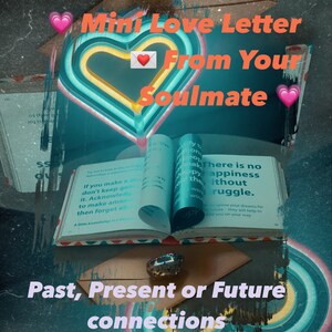 Mini carta de amor de tu alma gemela. ¡Pasado, Presente o Futuro!