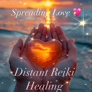 Puede incluir: Imagen de manos sosteniendo un corazón naranja brillante, con el texto "Spreading Love" y "Distant Reiki Healing". El fondo muestra una puesta de sol sobre el mar, con efectos brillantes.