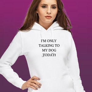 dzisiaj rozmawiam tylko z moim psem! Unisex Tshirt Bluza z kapturem