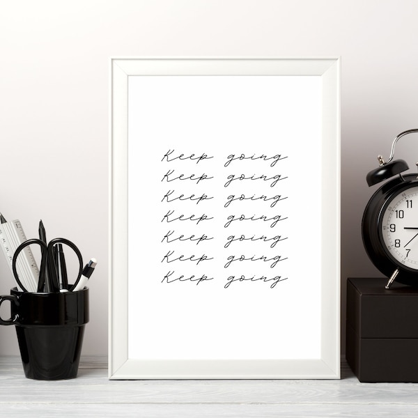 Keep going | minimalistic Art Print, Digital, lettering, motivation poster, asthetic