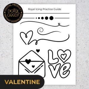 May include: A black and white Valentine's Day themed digital download. The image features the text "Royal Icing Practice Guide" and "VALENTINE". It also includes line art of hearts, an envelope, and the word "LOVE".