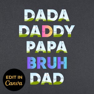 May include: A graphic design on a dark gray background features the words "DADA", "DADDY", "PAPA", "BRUH", and "DAD" in puzzle piece letters. The word "DADDY" has a pink and orange gradient. The words are filled with a landscape image.