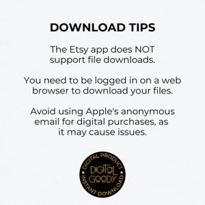 May include: A digital product download guide with the text "DOWNLOAD TIPS". The text advises users to download files via a web browser, not the Etsy app, and to avoid using Apple's anonymous email for digital purchases.