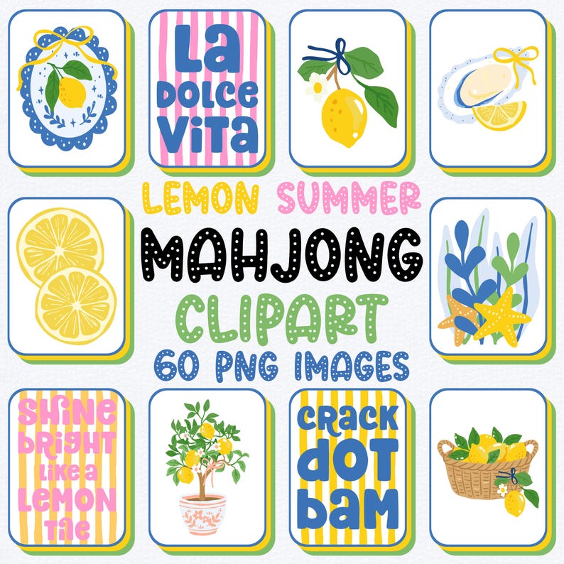 May include: A collection of colorful digital clipart images featuring lemons. The images include text such as "La Dolce Vita", "Shine Bright Like a Lemon Tile", and "Crack Dot Bam". The clipart is labeled "Lemon Summer Mahjong Clipart" and includes 60 PNG images.