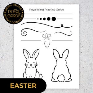 May include: A black and white Easter-themed guide with the text "Royal Icing Practice Guide." The guide features line designs, a carrot illustration, and outlines of two bunnies. The words "Digital Goody" and "Instant Download" are in a circle in the upper left corner.