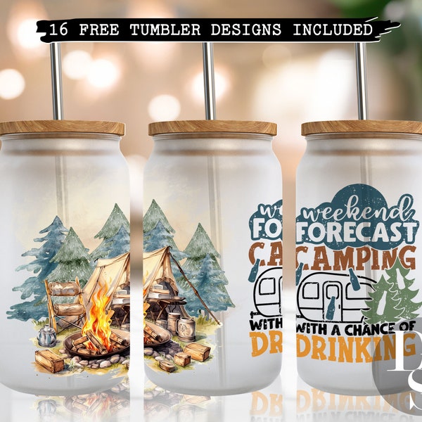 16 oz Libbey Glass Can, Weekend Forecast Camping With A Chance Of Drinking -Tumbler Sublimation Design - Digital Download PNG 16oz Glass