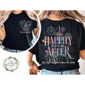 Two-sided Happily ever after Disney castle shirt, Magic Kingdom shirt, WDW the most magical place on Earth shirt, Custom name Mickey shirt